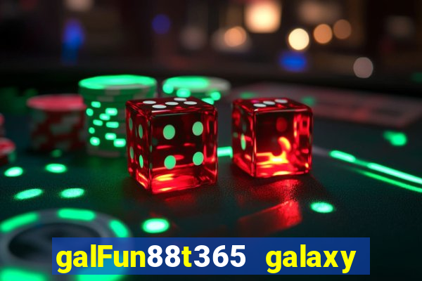 galFun88t365 galaxy galaxy Game