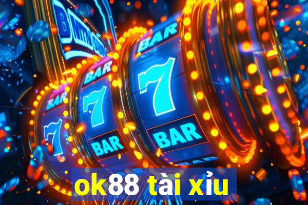 ok88 tài xỉu