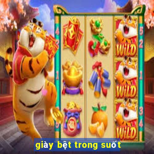 giày bệt trong suốt