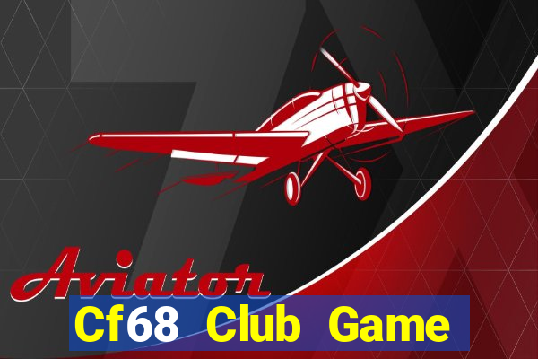 Cf68 Club Game Bài Qh88