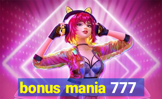 bonus mania 777