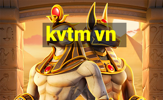 kvtm vn