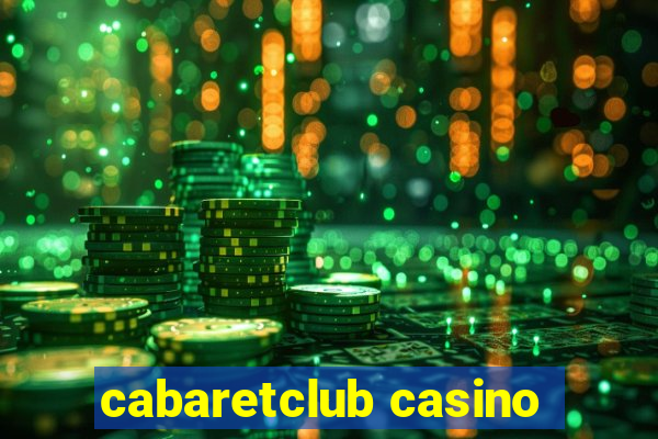 cabaretclub casino