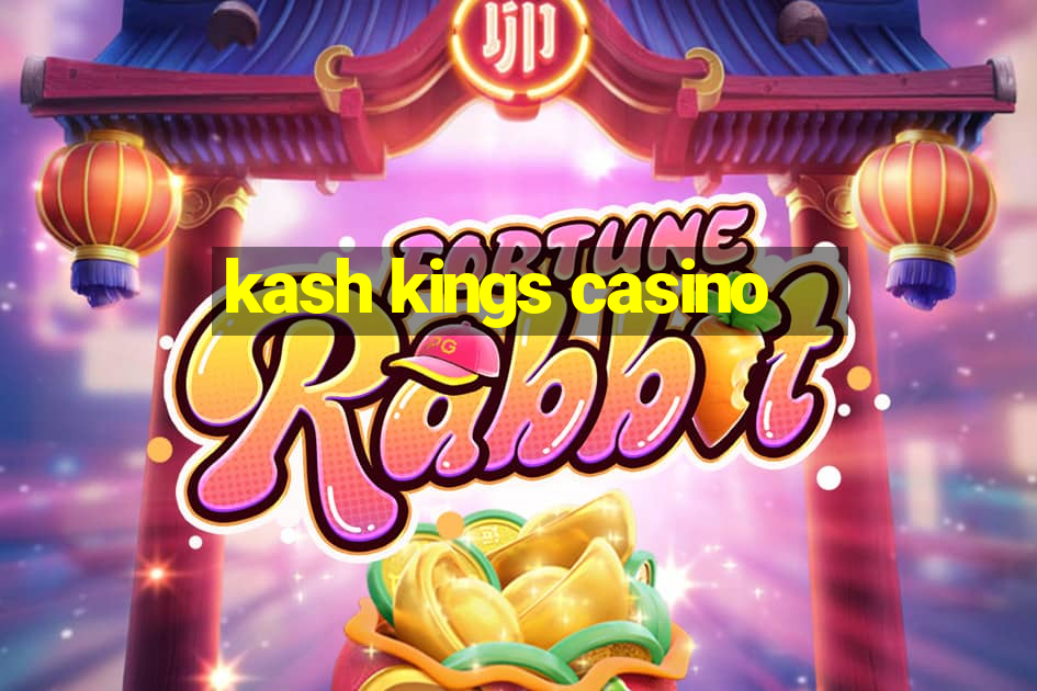 kash kings casino