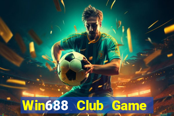 Win688 Club Game Bài Live