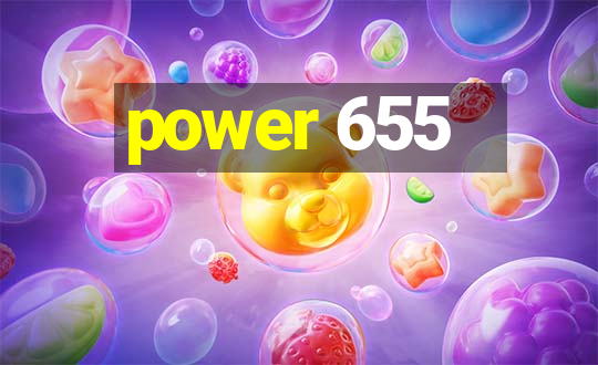 power 655