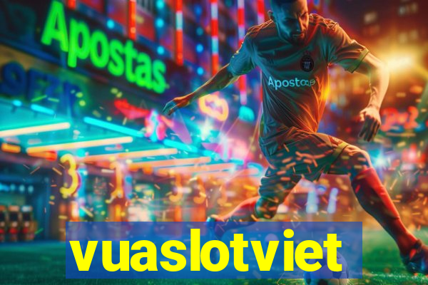 vuaslotviet