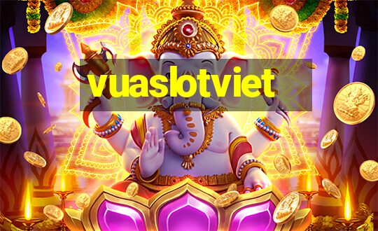 vuaslotviet