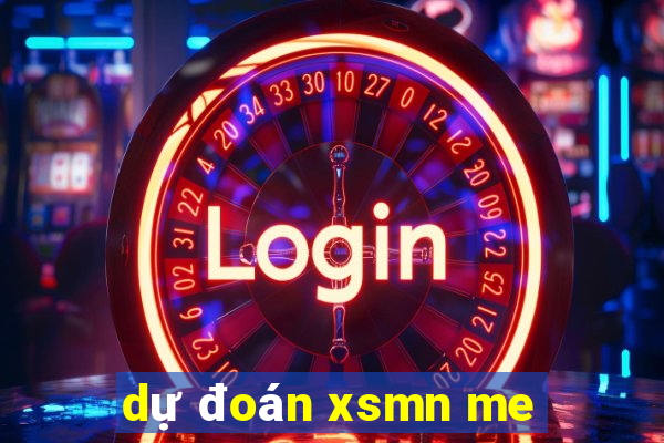 dự đoán xsmn me