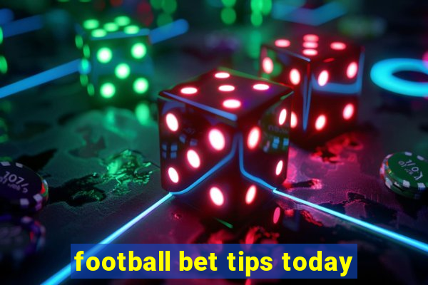 football bet tips today