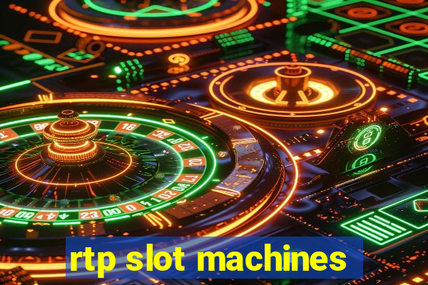 rtp slot machines