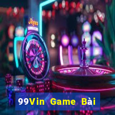 99Vin Game Bài Đổi Thưởng