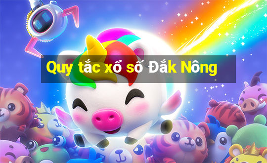 Quy tắc xổ số Đắk Nông