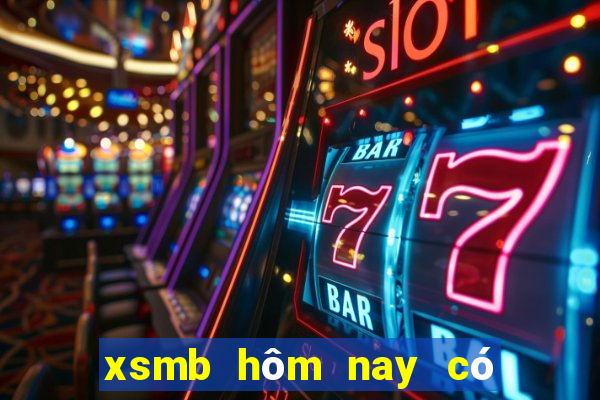 xsmb hôm nay có quay không