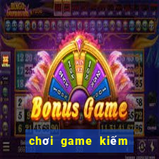 chơi game kiếm tiền ios