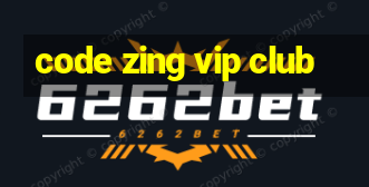 code zing vip club