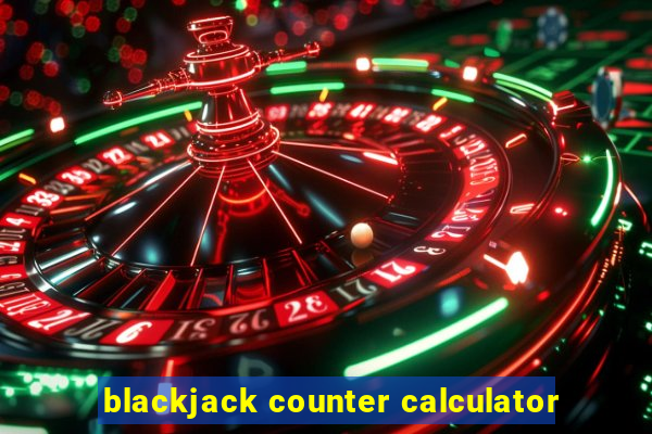 blackjack counter calculator