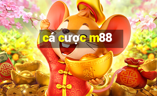 ca cuoc m88