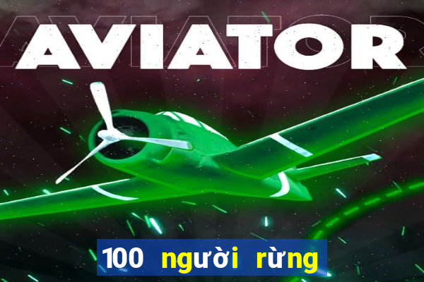 100 người rừng vũ hội d