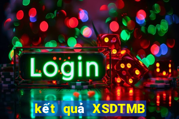 kết quả XSDTMB ngày 30