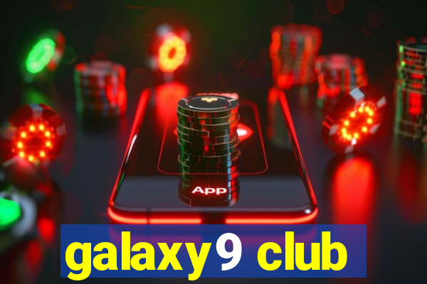 galaxy9 club