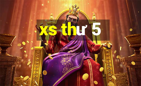 xs thư 5