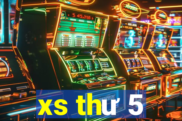 xs thư 5