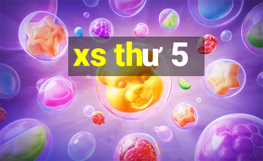 xs thư 5