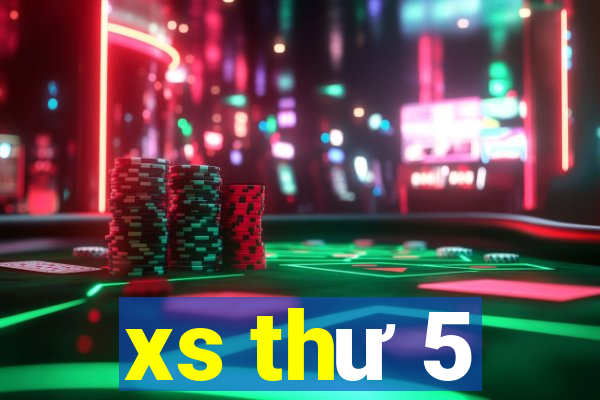 xs thư 5