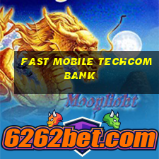 fast mobile techcombank