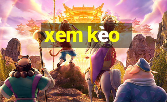 xem kèo