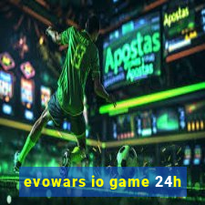 evowars io game 24h