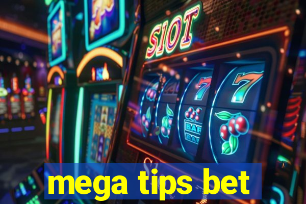 mega tips bet