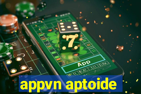 appvn aptoide