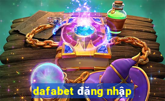 dafabet đăng nhập