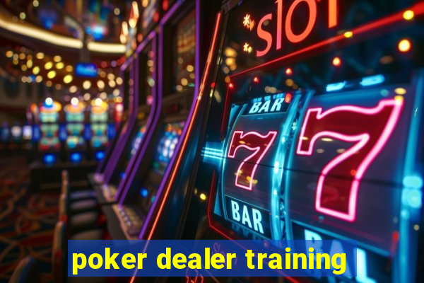 poker dealer training