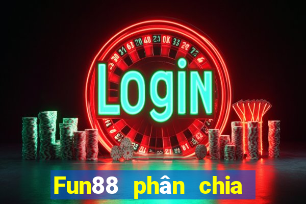 Fun88 phân chia và phân chia điện tử