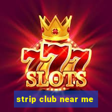 strip club near me