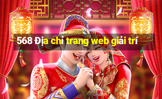 568 Địa chỉ trang web giải trí