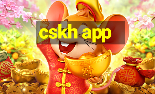 cskh app