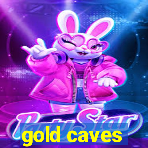 gold caves