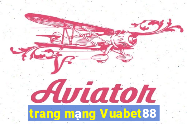 trang mạng Vuabet88