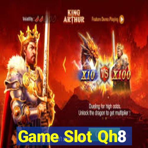 Game Slot Qh8