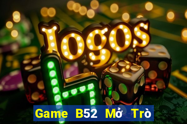 Game B52 Mở Trò Chơi Ô Tô