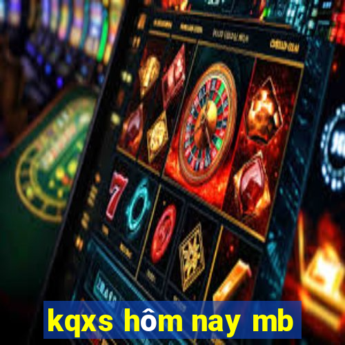 kqxs hôm nay mb