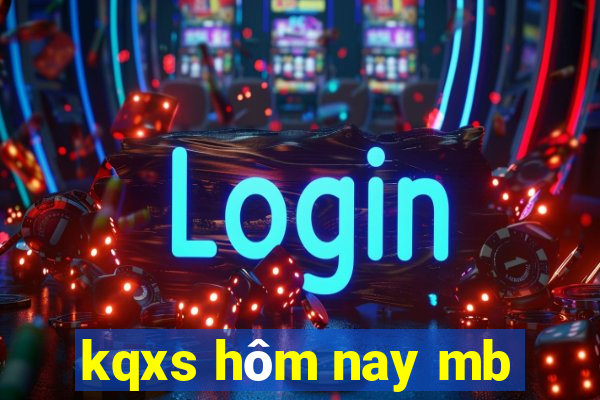 kqxs hôm nay mb