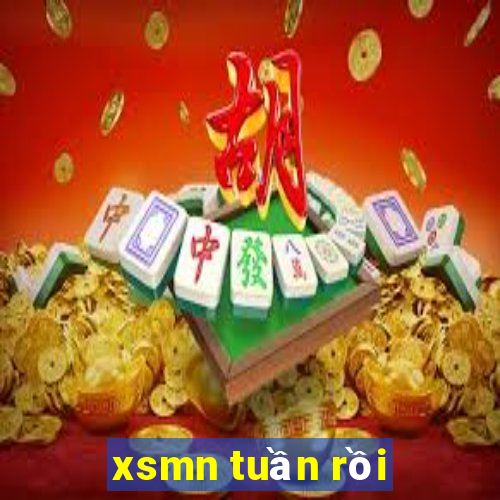 xsmn tuần rồi