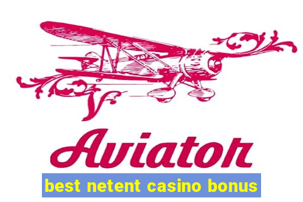 best netent casino bonus