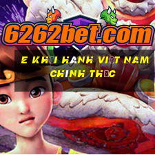 e Khởi hành Việt nam chính thức