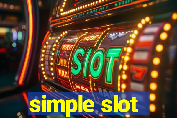 simple slot